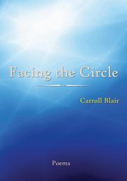 Facing the Circle, Blair Carroll