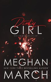 Dirty Girl, March Meghan