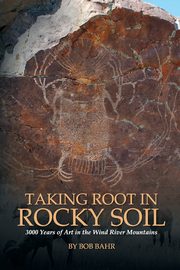 Taking Root in Rocky Soil, Bahr Bob