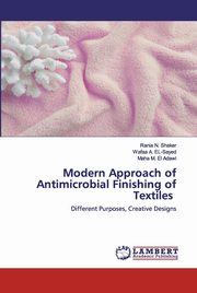 ksiazka tytu: Modern Approach of Antimicrobial Finishing of Textiles autor: N. Shaker Rania