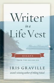 Writer in a Life Vest, Graville Iris