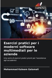 Esercizi pratici per i moderni software multimediali per le aziende, Galamali Mohammad Kaleem