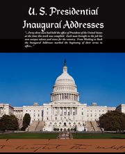 U. S. Presidential Inaugural Addresses, Various