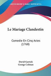 Le Mariage Clandestin, Garrick David