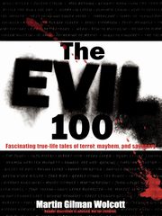 ksiazka tytu: The Evil 100 autor: Wolcott Martin Gilman