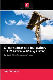 O romance de Bulgakov 