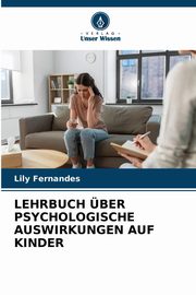 LEHRBUCH BER PSYCHOLOGISCHE AUSWIRKUNGEN AUF KINDER, Fernandes Lily
