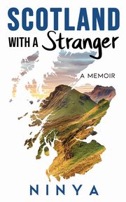 Scotland with a Stranger, Ninya,