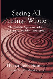 ksiazka tytu: Seeing All Things Whole autor: Hastings Thomas John