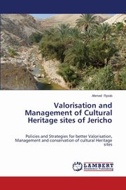 Valorisation and Management of Cultural Heritage sites of Jericho, Rjoob Ahmed