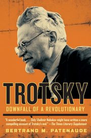 Trotsky, Patenaude Bertrand M