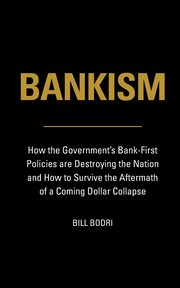 BANKISM, Bodri Bill