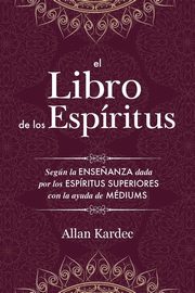 El Libro de los Espritus, Kardec Allan