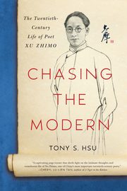 ksiazka tytu: Chasing the Modern autor: Hsu Tony S.