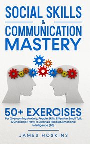 Social Skills & Communication Mastery, Hoskins James