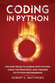 Coding in Python, Matthews Robert C.