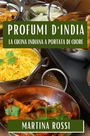 Profumi d'India, Rossi Martina