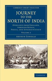 Journey to the North of India, Conolly Arthur