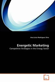 Energetic Marketing, Silva Ana Lcia Rodrigues