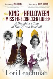 The King of Halloween and Miss Firecracker Queen, Leachman Lori