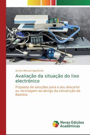 Avalia?o da situa?o do lixo electrnico, Agostinho Acrsio Manuel