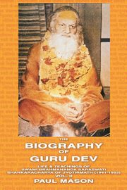 The Biography of Guru Dev, Mason Paul