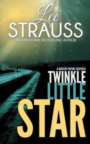 Twinkle Little Star, Strauss Lee