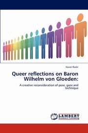 ksiazka tytu: Queer reflections on Baron Wilhelm von Gloeden autor: Radi Xavier