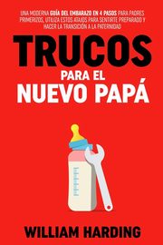 ksiazka tytu: TRUCOS PARA EL NUEVO PAP autor: Harding William