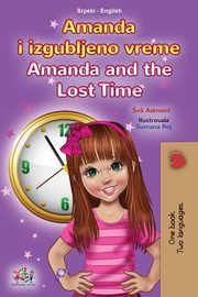 Amanda and the Lost Time (Serbian English Bilingual Book for Kids  - Latin Alphabet), Admont Shelley