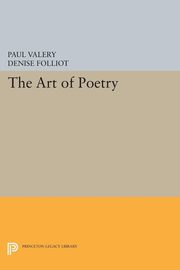 The Art of Poetry, Valry Paul