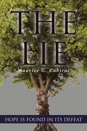 ksiazka tytu: The Lie autor: Cabirac Maurice G.
