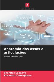 Anatomia dos ossos e articula?es, Sapaeva Sharofat