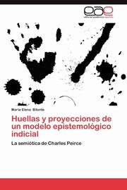 Huellas y Proyecciones de Un Modelo Epistemologico Indicial, Bitonte Mar a. Elena