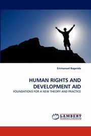 Human Rights and Development Aid, Bagenda Emmanuel