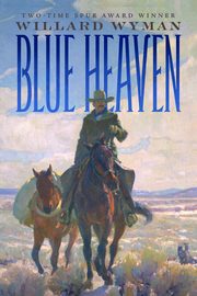Blue Heaven, Wyman Willard