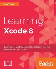 Learning Xcode 8, Tiano Jak