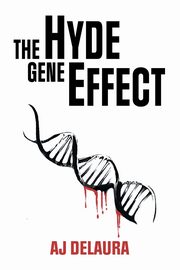 The Hyde Gene Effect, DeLaura AJ