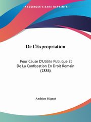 De L'Expropriation, Mignot Andrien