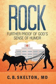 Rock, Further Proof of God's Sense of Humor, Skelton C.B.