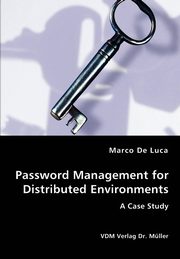 ksiazka tytu: Password Management for Distributed Environments autor: De Luca Marco