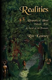Realities - Rhapsody of Blood, Volume Four, Kaveney Roz