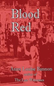 Blood Red, Bannon Anne Louise