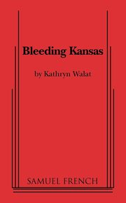 ksiazka tytu: Bleeding Kansas autor: Walat Kathryn