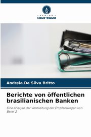 Berichte von ffentlichen brasilianischen Banken, Britto Andreia Da Silva