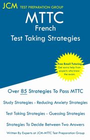 MTTC French - Test Taking Strategies, Test Preparation Group JCM-MTTC