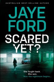 ksiazka tytu: Scared Yet? autor: Jaye Ford