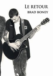 Le retour, Boney Brad