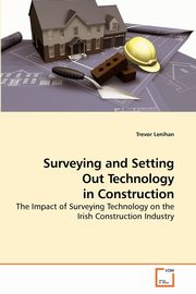 Surveying and Setting Out Technology in Construction, Lenihan Trevor