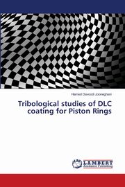 Tribological studies of DLC coating for Piston Rings, Davoodi Jooneghani Hamed